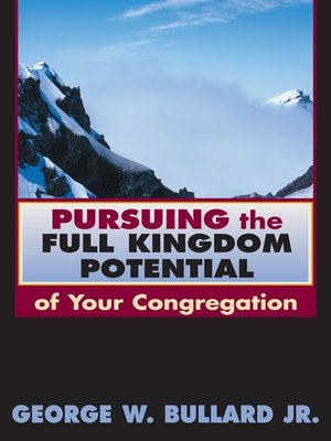 cover image of Pursuing the Full Kingdom Potential of Your Congregation